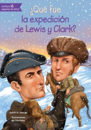 żQué fue la expedición de Lewis y Clark?/ What was the expedition of Lewis and Clark?