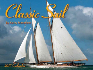 Classic Sail 2017 Calendar