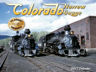 Colorado Narrow Gauge 2017 Calendar