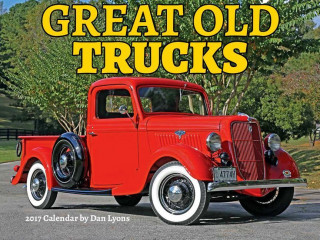 Great Old Trucks 2017 Calendar