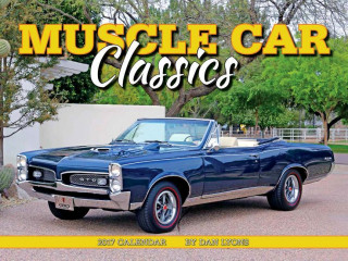Muscle Car Classics 2017 Calendar