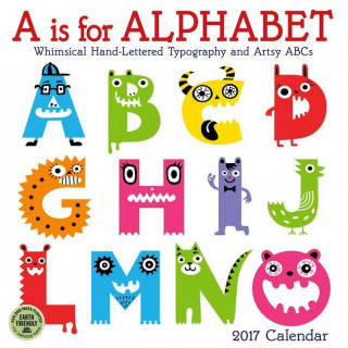 A Is for Alphabet 2017 Calendar