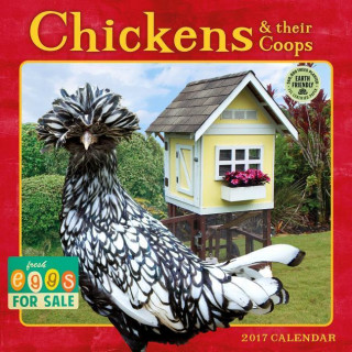 Chickens & Their Coops 2017 Calendar
