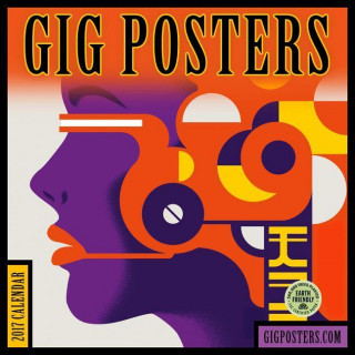 Gig Posters 2017 Calendar