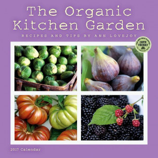 Organic Kitchen Garden 2017 Calendar