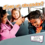 Eres un abusador? / Are You A Bully?
