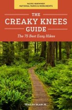 The Creaky Knees Pacific Northwest National Parks & Monuments