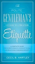 Polite Gentlemen's Guide to Proper Etiquette