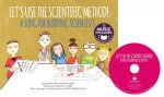 Let's Use the Scientific Method!