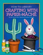 Crafting With Papier-Mache