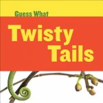 Twisty Tails