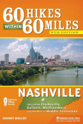 60 Hikes Within 60 Miles: Nashville