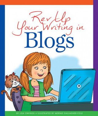 Rev Up Your Writing in Blogs