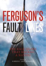 Ferguson's Fault Lines