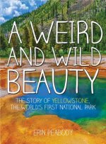 Weird and Wild Beauty