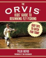 ORVIS Kids' Guide to Beginning Fly Fishing