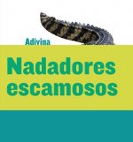 Nadadores Escamosos / Scaly Swimmers