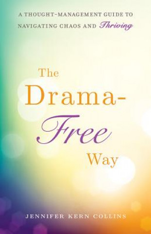 The Drama-free Way