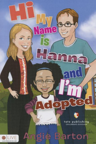 Hi My Name Is Hanna and I'm Adopted
