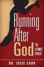 Running After God