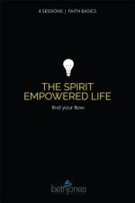 Faith Basics on the Spirit Empowered Life