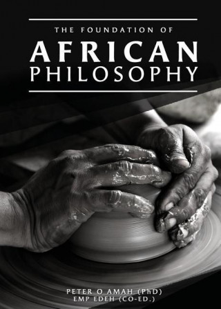 The Foundation of African Philosophy