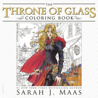 The Throne of Glass Coloring Book (Sarah J. Maas,Yvonne Gilbert,Jon Proctor,Craig Phillips,John Howe)(Miękka)