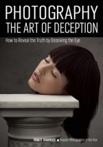 Photography: The Art Of Deception