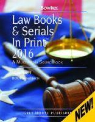 Law Books & Serials In Print, 2016