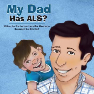 My Dad Has ALS?