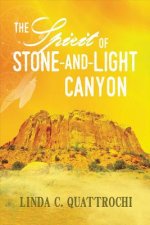 Spirit of Stone-and-Light Canyon