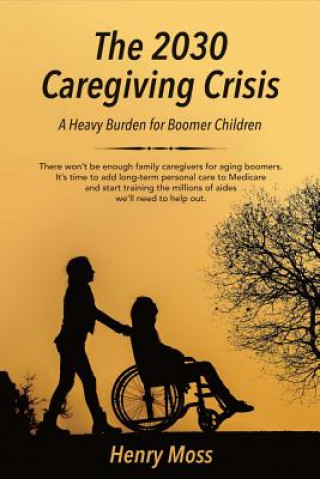 2030 Caregiving Crisis
