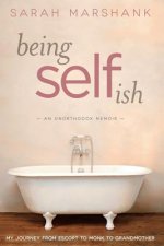 Being Selfish