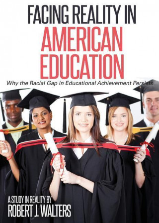 Facing Reality in American Education