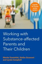 Working with Substance-Affected Parents and their Children