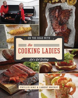 Let's Get Grilling with the Cooking Ladies