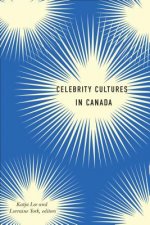 Celebrity Cultures in Canada