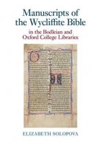 Manuscripts of the Wycliffite Bible in the Bodleian and Oxford College Libraries