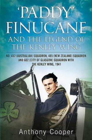 Paddy Finucane and the Legend of the Kenley Wing