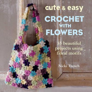Cute & Easy Crocheted With Flowers