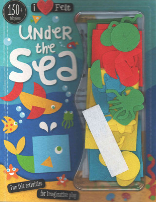 I Love Felt Under the Sea