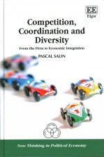 Competition, Coordination and Diversity - From the Firm to Economic Integration