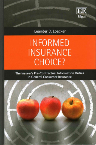 Informed Insurance Choice? - The Insurer's Pre-Contractual Information Duties in General Consumer Insurance