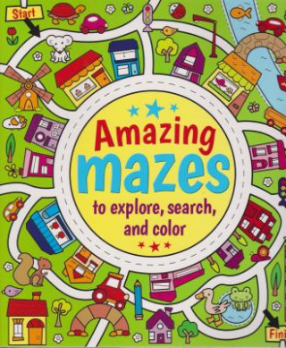 Amazing Mazes to Explore, Search & Color