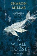 Whale House and Other Stories