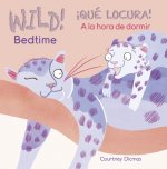Wild Bedtime / Qué locura A la hora de dormir