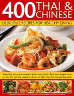400 Thai & Chinese Delicious Recipes for Healthy Living