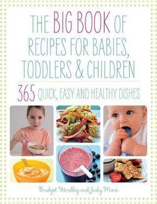 The Big Book of Recipes for Babies, Toddlers & Children