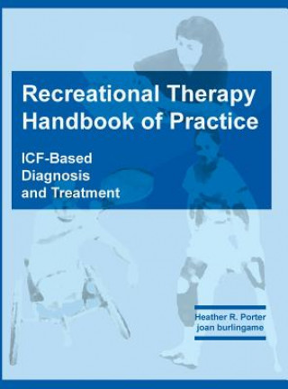 Recreational Therapy Handbook of Practice