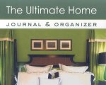 Ultimate Home Journal & Organizer